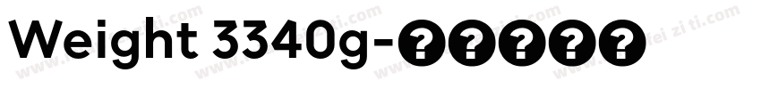 Weight 3340g字体转换